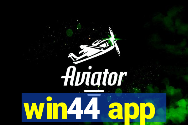 win44 app